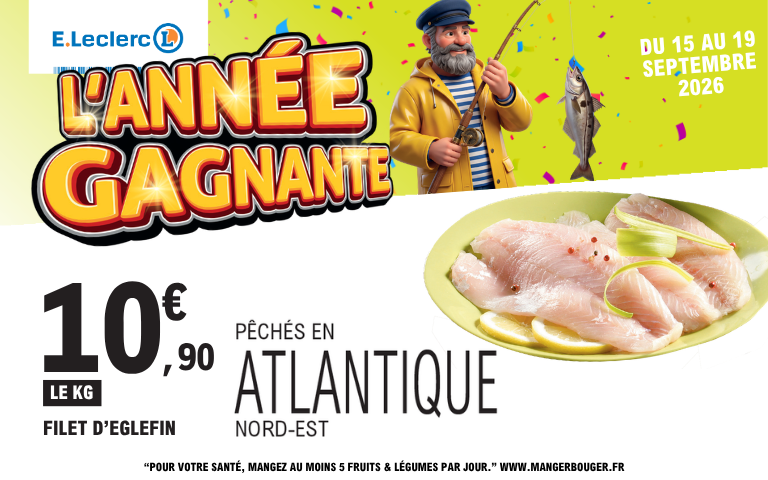 Du 15 au 19 septembre 2026, offre sur le filet d'eglefin. Voir conditions en magasin.