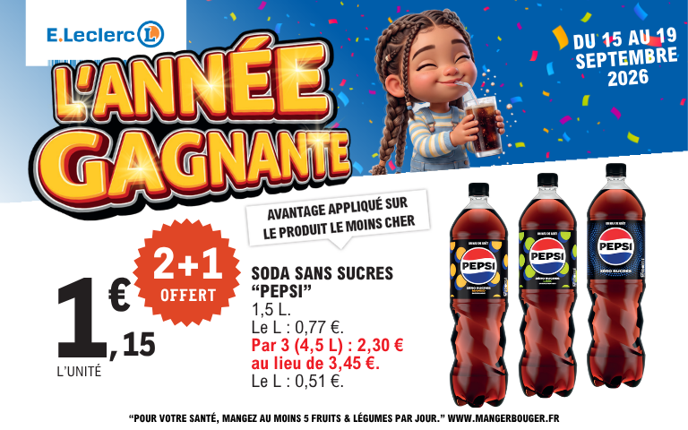 Du 15 au 19 septembre 2026, offre sur le Pepsi. Voir conditions en magasin.