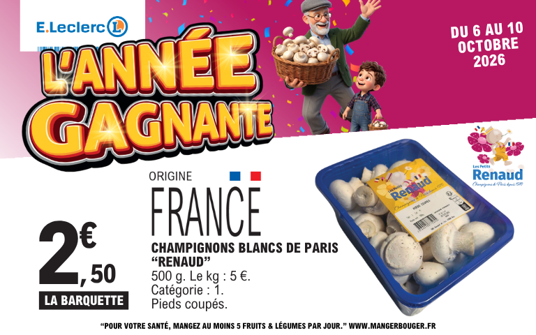 Du 6 au 10 octobre 2026, offre sur les champignons de Paris Renaud. Voir conditions en magasin.