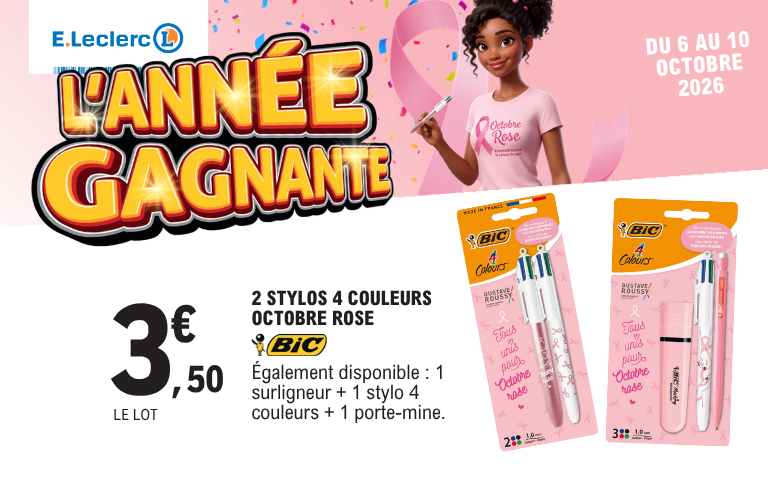 Du 6 au 10 octobre 2026, offre sur les stylos Bic Octobre Rose. Voir conditions en magasin.