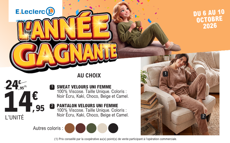 Du 6 au 10 octobre 2026, offre sur le sweat et le pantalon velours. Taille unique. Plusieurs coloris au choix. Voir conditions en magasin.