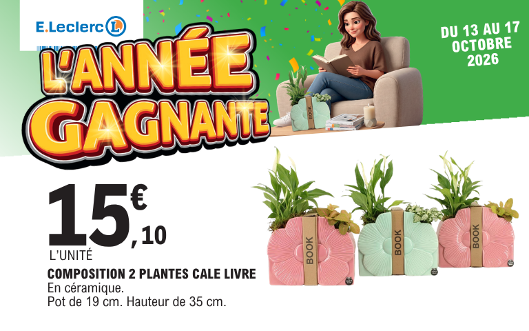 Du 13 au 17 octobre 2026, offre sur la composition 2 plantes Cale Livre. Voir conditions en magasin.