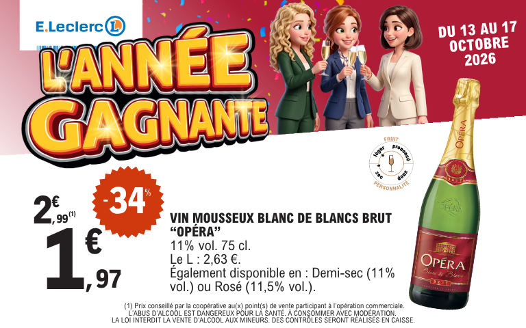 Du 13 au 17 octobre 2026, offre sur le vin mousseux Opéra. Voir conditions en magasin.
