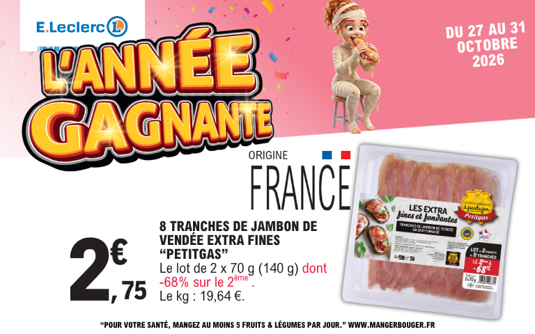 Du 27 au 31 octobre 2026 : lot de jambon de Vendée extra-fines Petitgas (origine France, 2 x 70 g) à 2,75 euros avec moins 68 pourcent sur le 2ème produit.