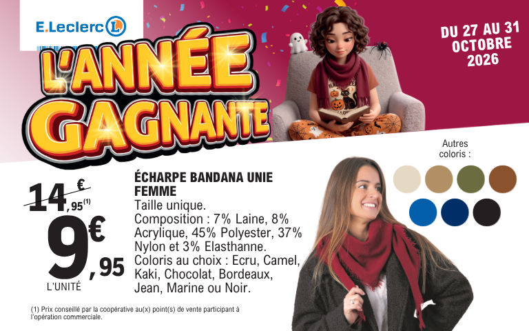 Du 27 au 31 octobre 2026 : écharpe bandana unie pour femme à 9,95 euros au lieu de 14,95 euros l'unité, disponible en plusieurs coloris.