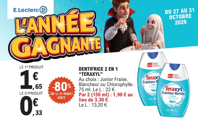 Du 27 au 31 octobre 2026 : moins 80 pourcent sur le 2ème dentifrice 2 en 1 Teraxyl (75 ml), soit 0,33 euro le 2ème au lieu de 1,65 euro.