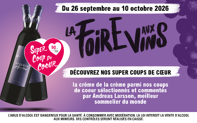 Du 26 septembre au 10 octobre, découvrez nos super coups de cœur de la Foire aux Vins 2026, la crème de la crème parmi nos coups de cœur sélectionnés et commentés par Andreas Larsson, meilleur sommelier du monde. L'abus d'alcool est dangereux pour la santé. À consommer avec modération. La loi interdit la vente d'alcool aux mineurs. Des contrôles seront réalisés en caisse.