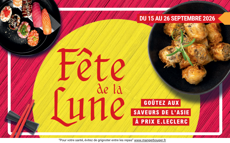 Fête de la lune ! Goûtez aux saveurs de l'Asie à prix E.Leclerc !